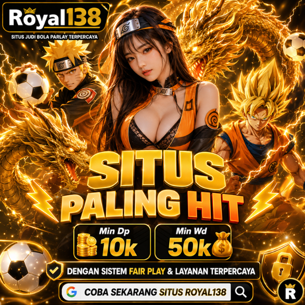 ROYAL138 > Situs Paling Hit Dengan Sistem Fair Play & Layanan Terpercaya.