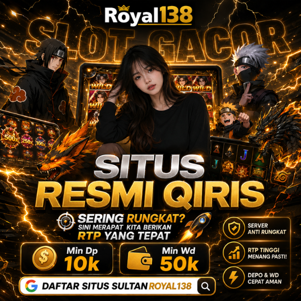 𝐑𝐎𝐘𝐀𝐋𝟏𝟑𝟖 > LINK RESMI QIRIS, SERING RUNGKAT SINI MERAPAT RTP YANG TEPAT.