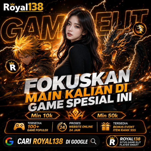 𝗥𝗢𝗬𝗔𝗟𝟭𝟯𝟴 : Fokuskan Permainan Kalian Di Game Spesial 𝗥𝗼𝘆𝗮𝗹𝟭𝟯𝟴.
